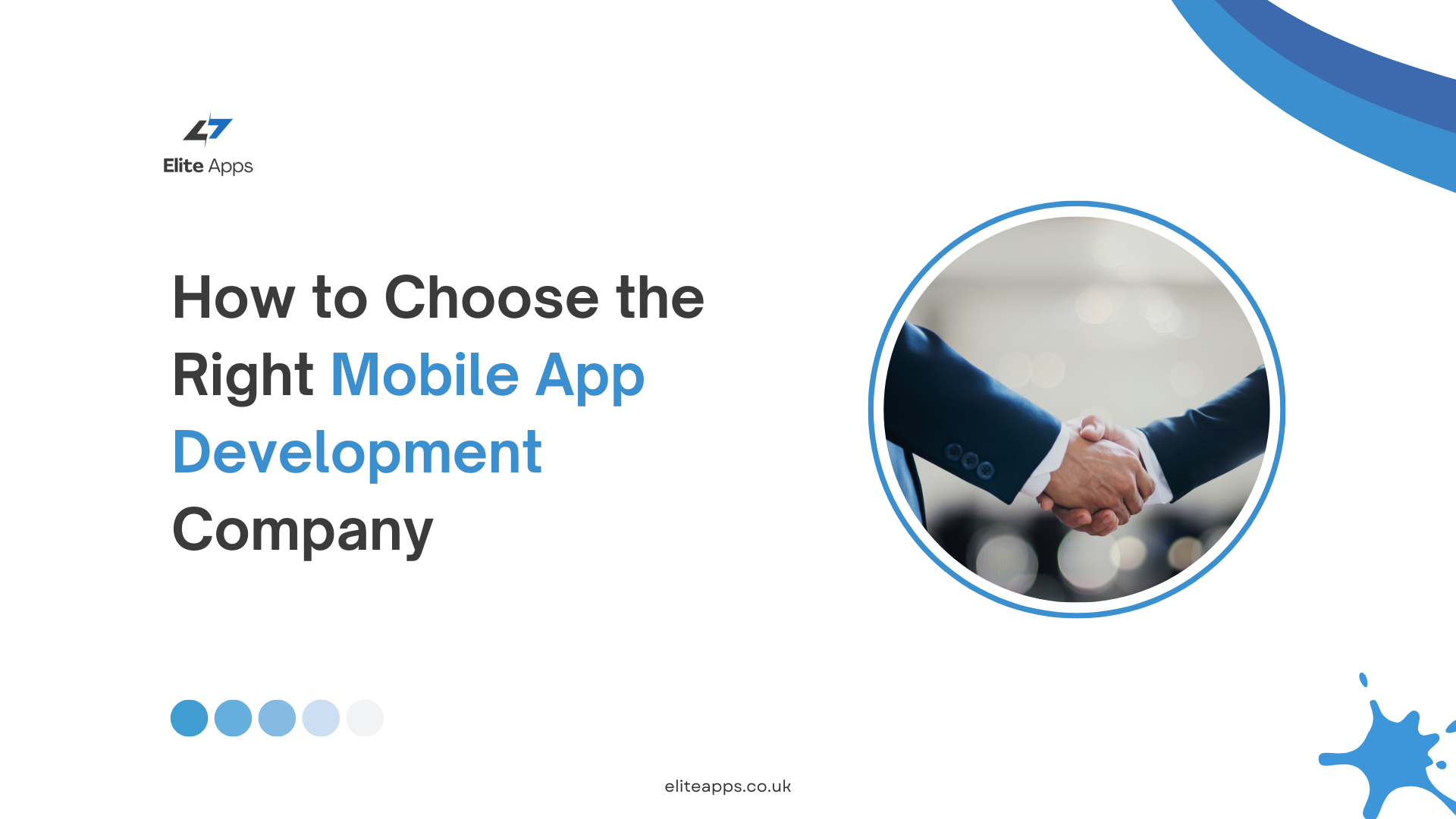 How to Choose the Right Mobile App Development Company