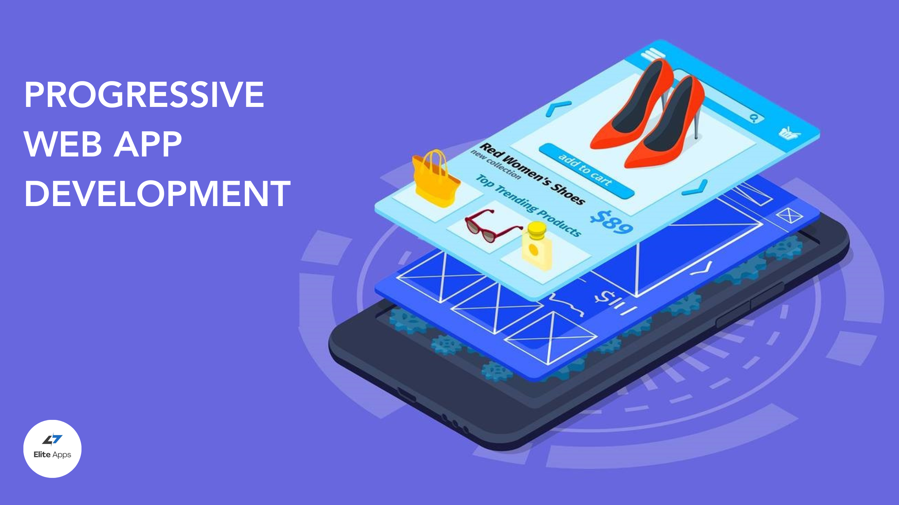 PROGRESSIVE WEB APP DEVELOPMENT