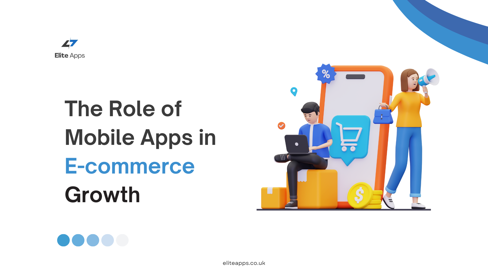 The Role of Mobile Apps in E-commerce Growth